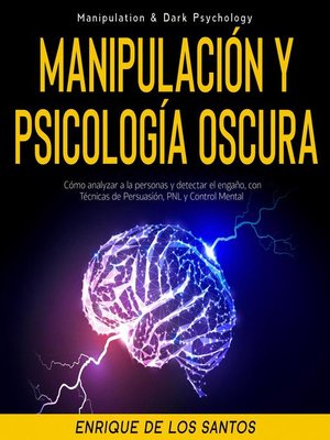 cover image of Manipulación Y Psicología Oscura (Manipulation & Dark Psychology)